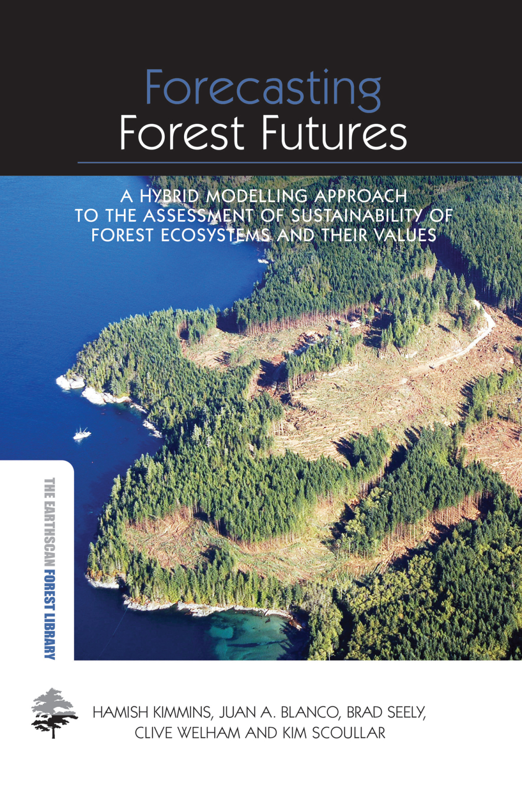 Forecasting Forest Futures A Hybrid Modelling Approach to the ...