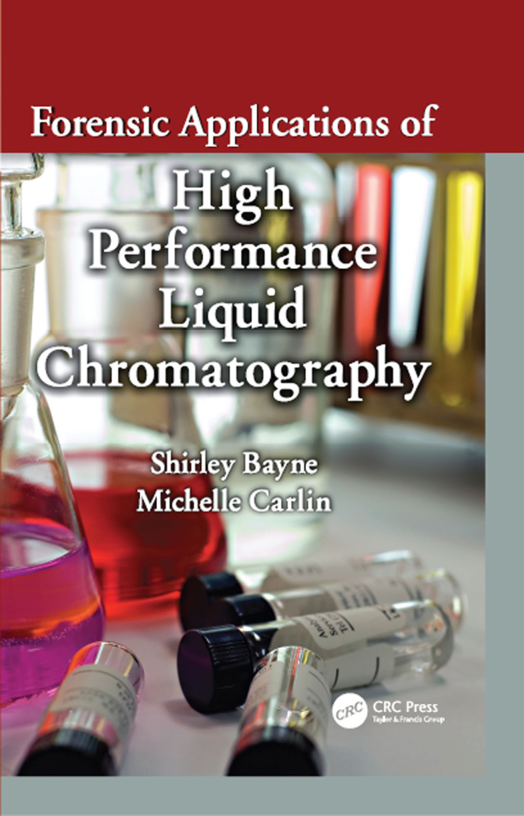 Forensic Applications of High Performance Liquid Chromatography 1st ...