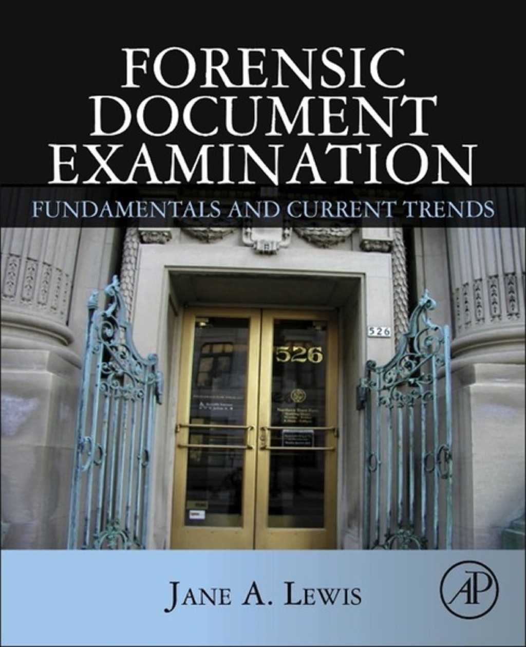Document Forensic Forensic Document Examination: Fundamentals and Current Trends – PDF ...