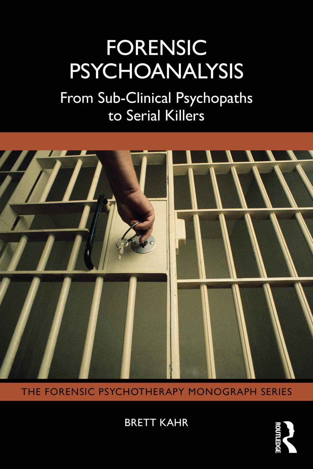 Forensic Psychoanalysis From Sub-Clinical Psychopaths to Serial Killers 1st Edition - (PDF/EPUB Version)