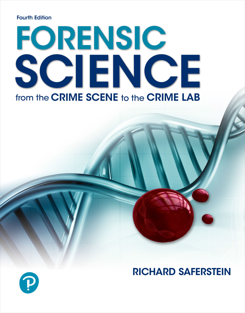 Forensic Science: From the Crime Scene to the Crime Lab (Pearson+) 4th Edition â€“ PDF/EPUB Version Downloadable
