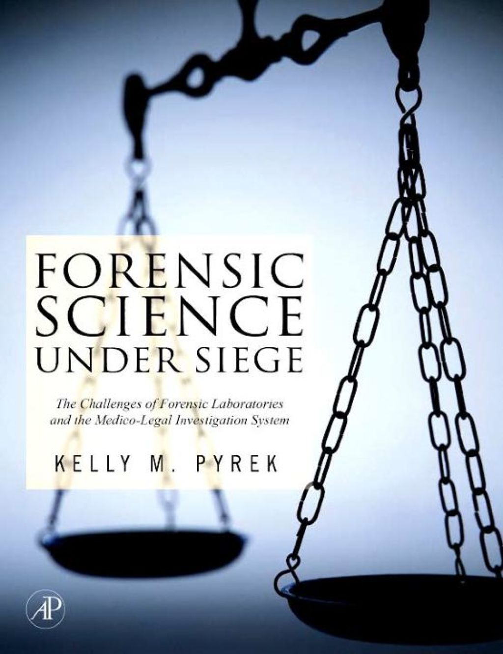 Forensic Science Under Siege: The Challenges of Forensic Laboratories ...