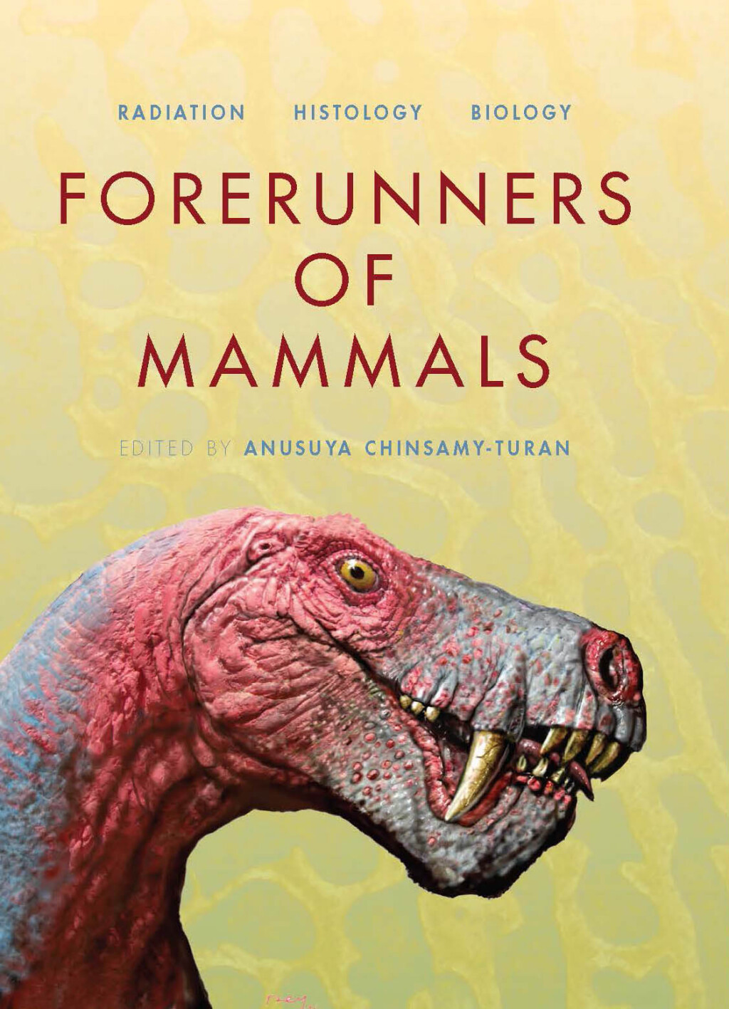 Forerunners of Mammals Radiationâ€š Histology, Biology - (PDF/EPUB Version)