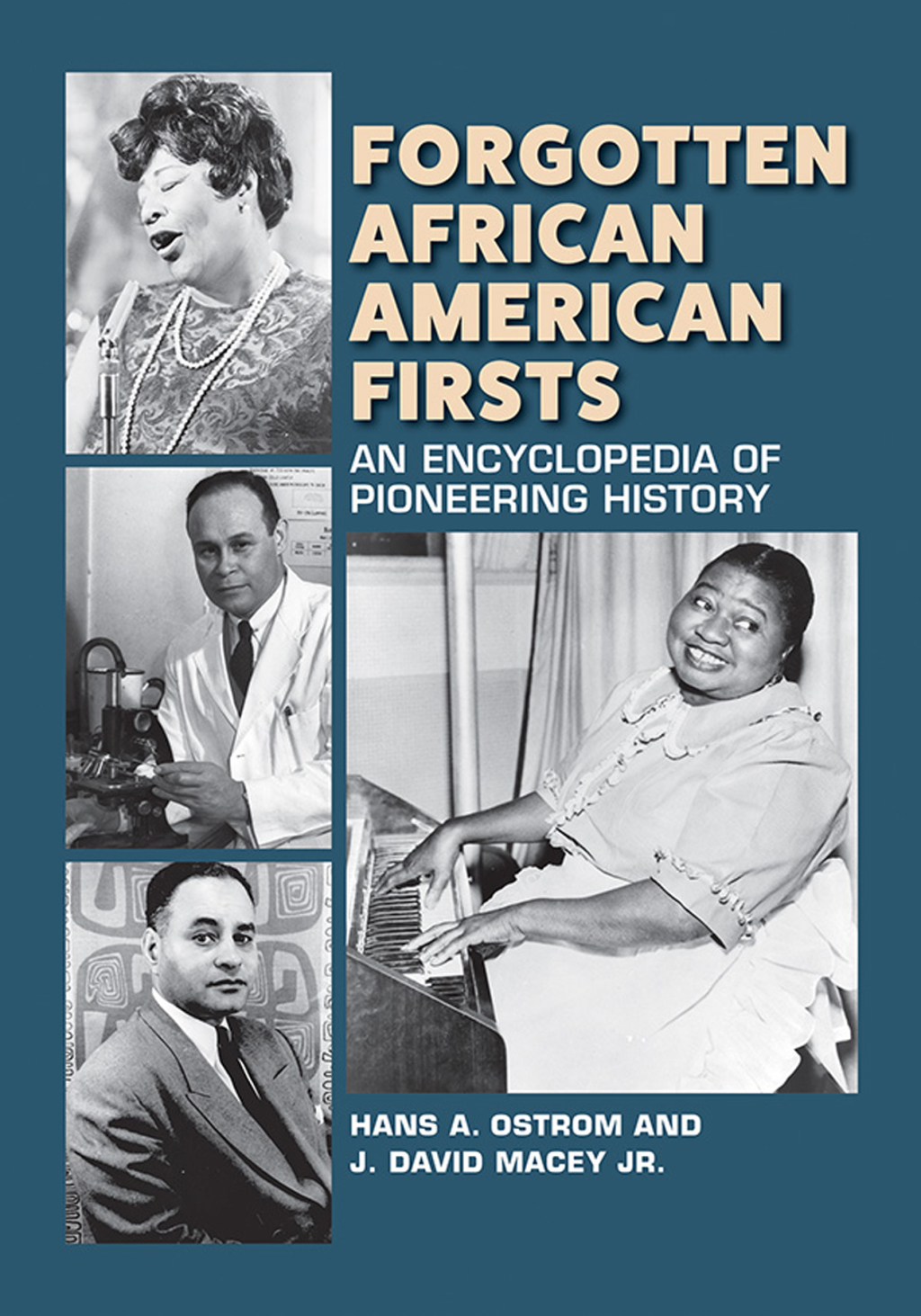 Forgotten African American Firsts An Encyclopedia of Pioneering History ...