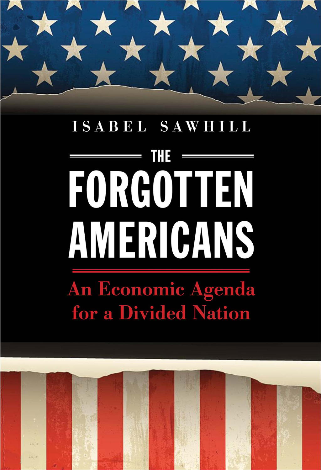 Forgotten Americans An Economic Agenda for a Divided Nation - (PDF/EPUB Version)