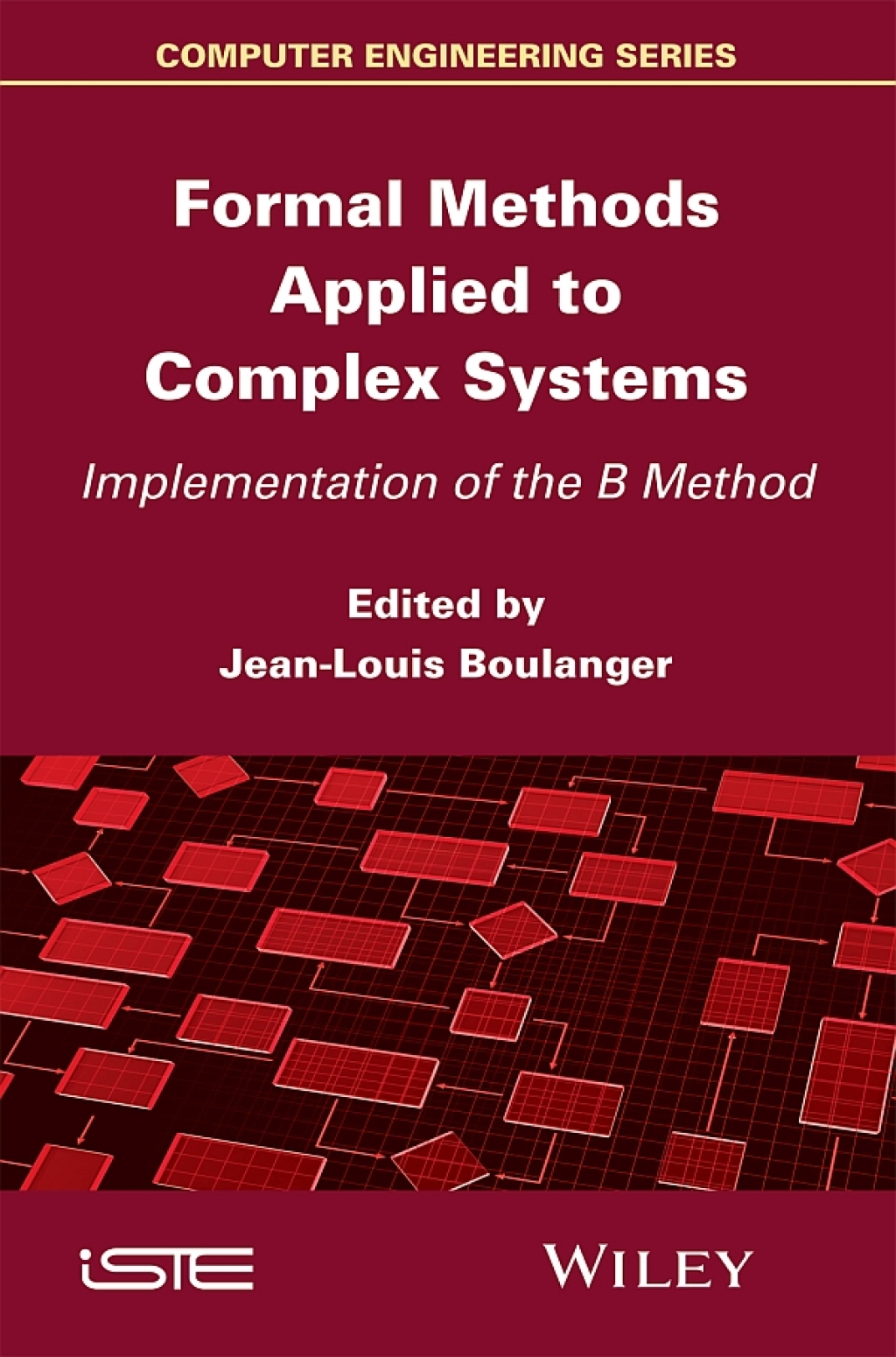 Formal Methods Applied to Complex Systems Implementation of the B Method 1st Edition â€“ PDF/EPUB Version Downloadable