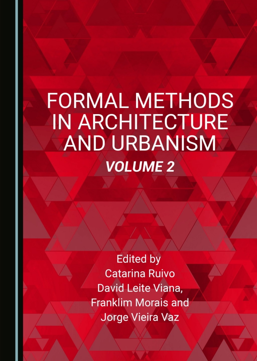 Formal Methods in Architecture and Urbanism, Volume 2 1st Edition â ...