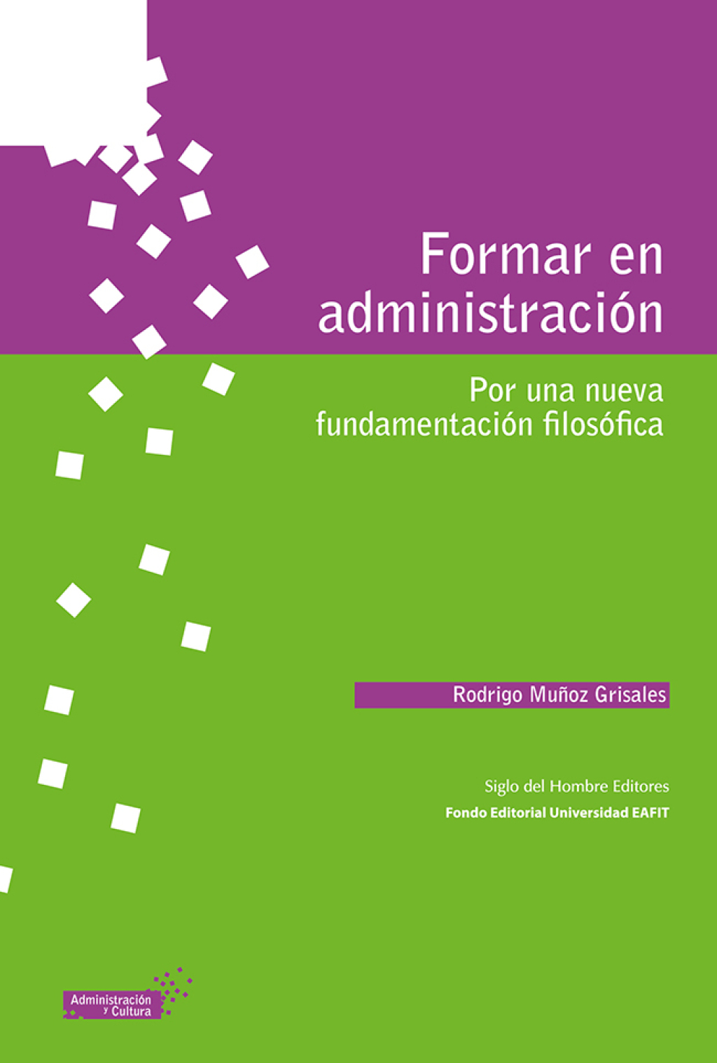 Formar en administraciÃ³n. Por una nueva fundamentaciÃ³n filosÃ³fica 1st Edition - (PDF/EPUB Version)