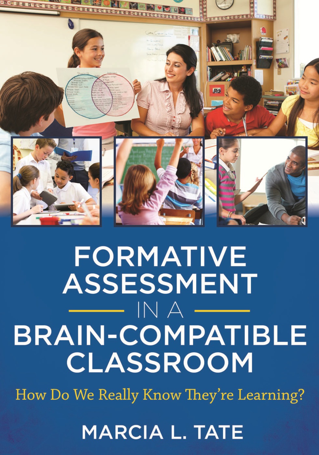 Formative Assessment in a Brain-Compatible Classroom How Do We Really Know They're Learning? - (PDF/EPUB Version)