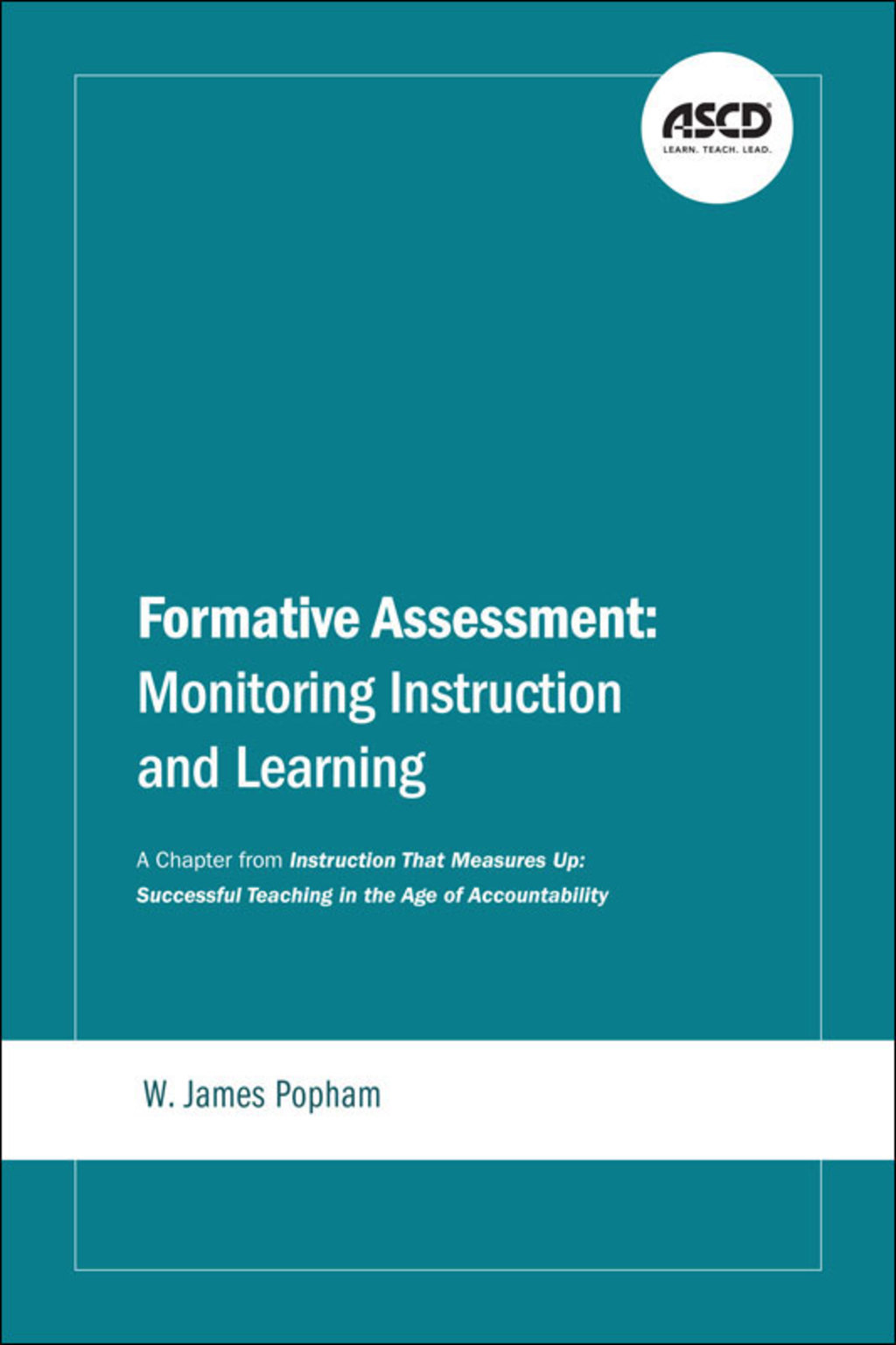 Formative Assessment Monitoring Instruction and Learning: A Chapter from Instruction That Measures Up - (PDF/EPUB Version)