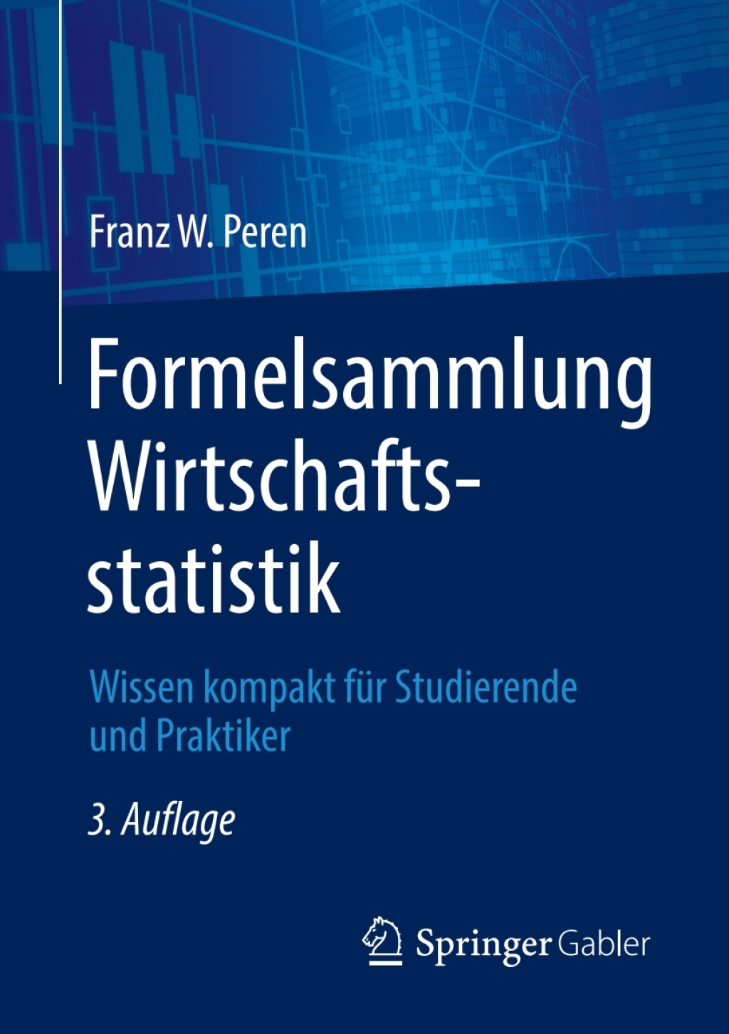 Formelsammlung Wirtschaftsstatistik Wissen kompakt fÃ¼r Studierende und Praktiker 3rd Edition - (PDF/EPUB Version)