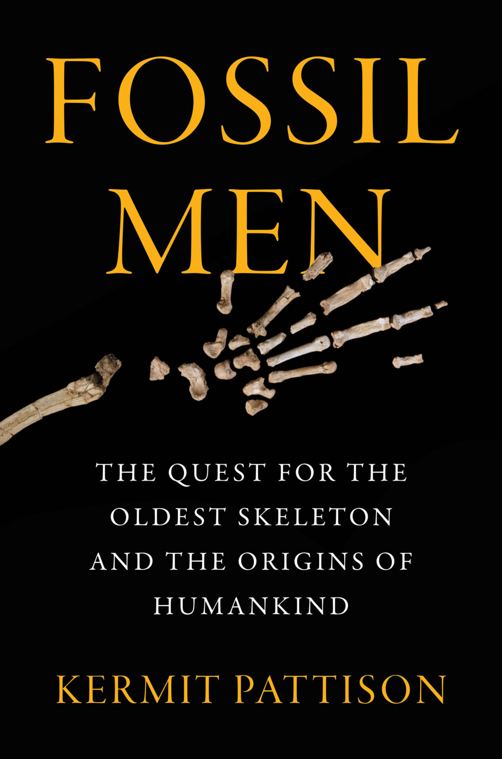 Fossil Men The Quest for the Oldest Skeleton and the Origins of Humankind - (PDF/EPUB Version)
