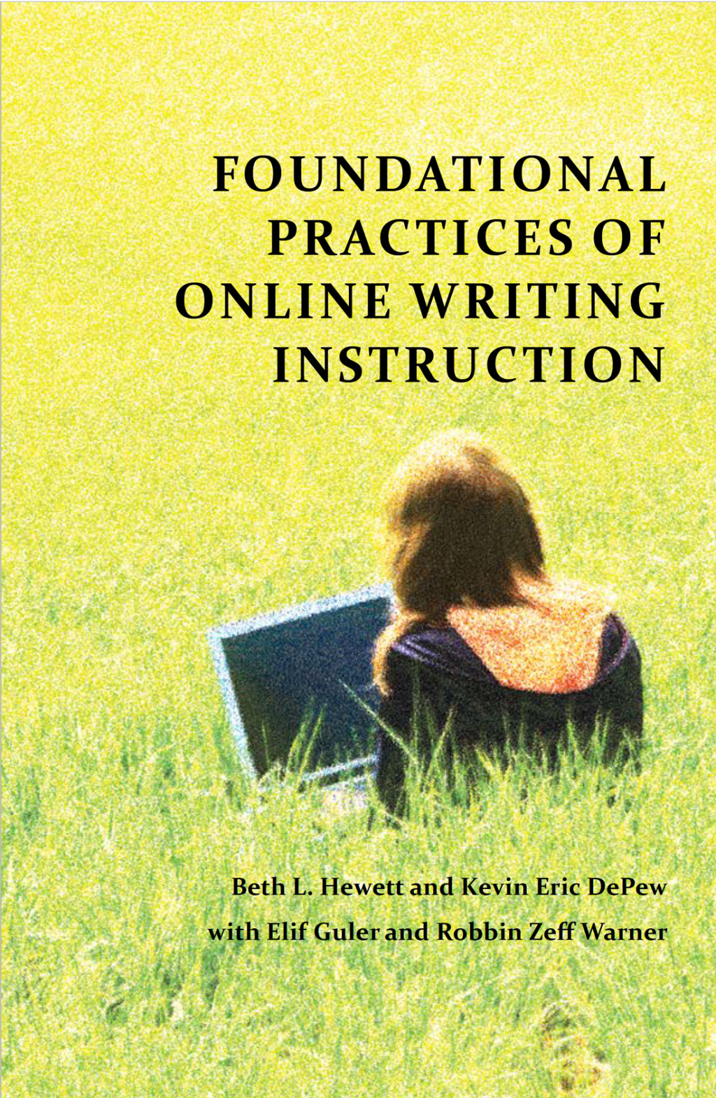 Foundational Practices of Online Writing Instruction - (PDF/EPUB Version)