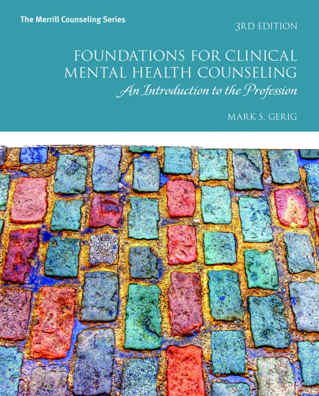 Foundations for Clinical Mental Health Counseling: An Introduction to the Profession (Pearson+) 3rd Edition â€“ PDF/EPUB Version Downloadable