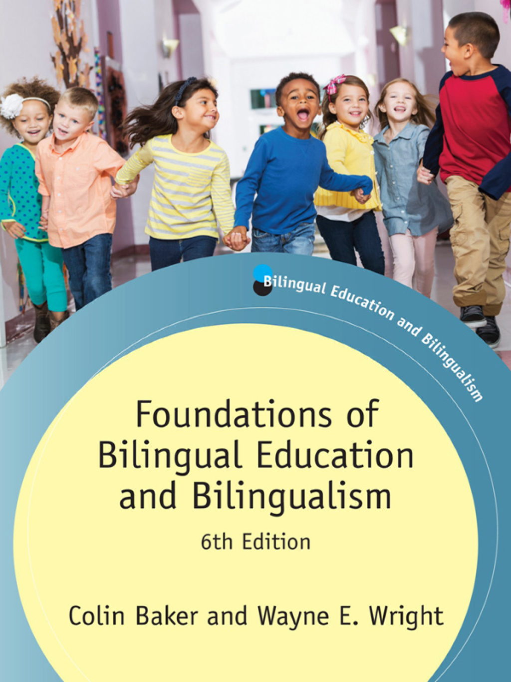 Foundations of Bilingual Education and Bilingualism 6th Edition - (PDF/EPUB Version)