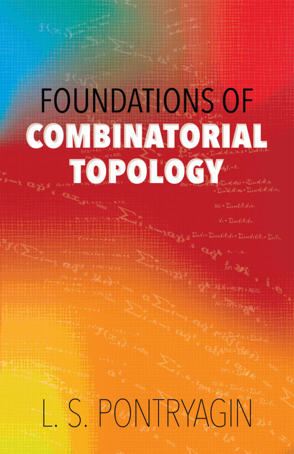 Foundations of Combinatorial Topology - (PDF/EPUB Version)