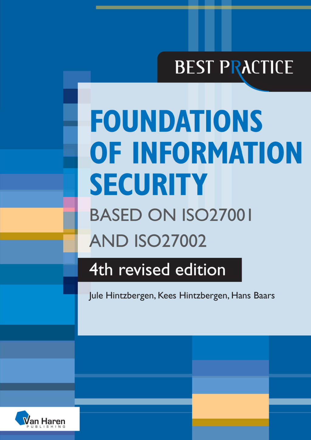 Foundations of Information Security based on ISO27001 and ISO27002 â€“ 4th revised edition 4th Edition - (PDF/EPUB Version)