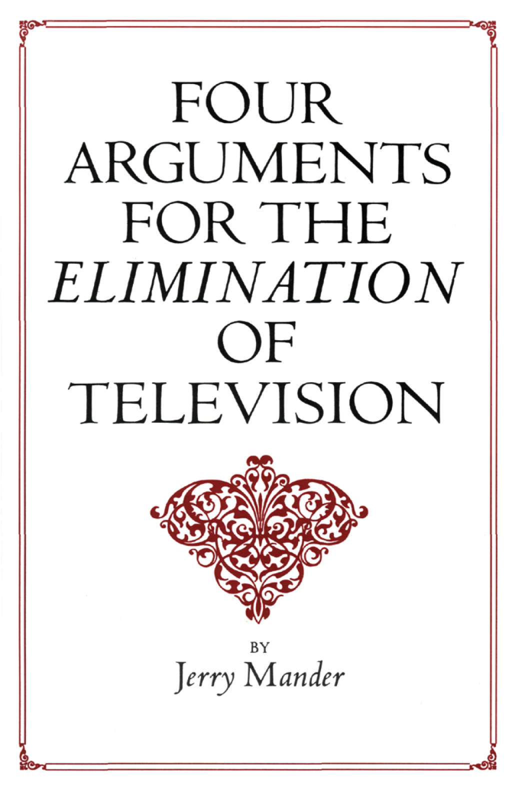 Four Arguments for the Elimination of Television - (PDF/EPUB Version)