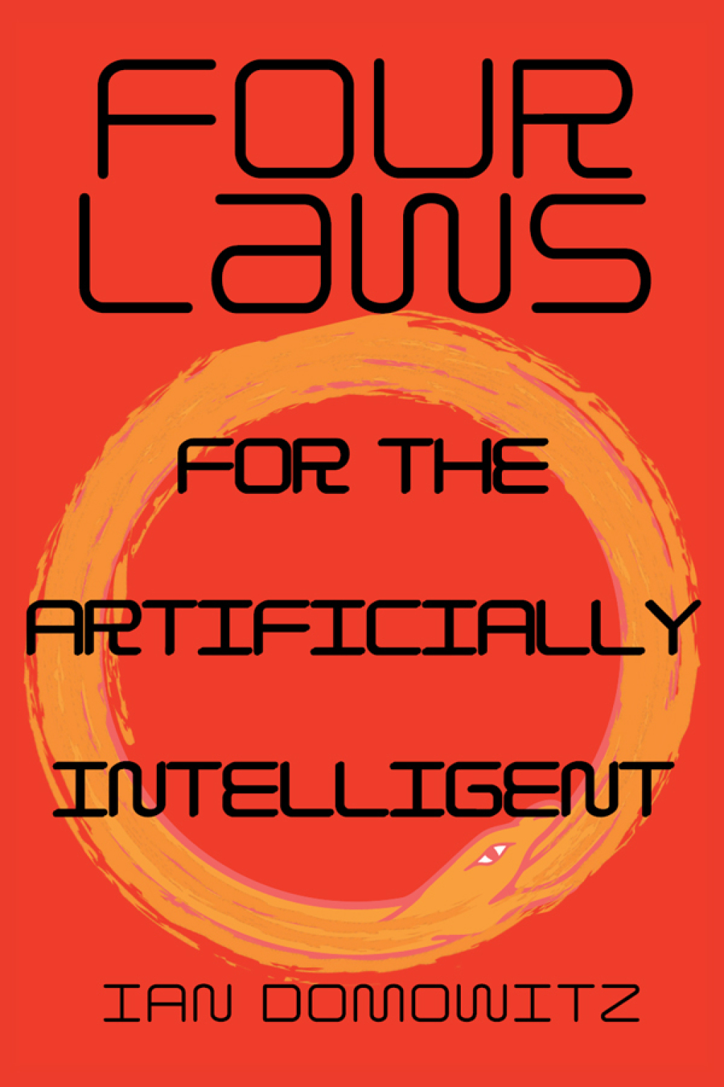 Four Laws for the Artificially Intelligent - (PDF/EPUB Version)