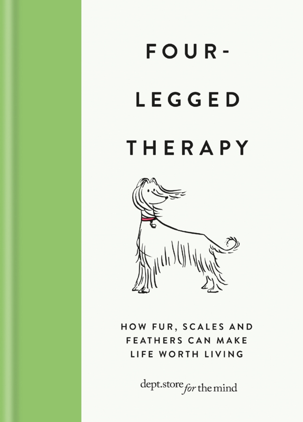 Four-Legged Therapy How fur, scales and feathers can make life worth living - (PDF/EPUB Version)