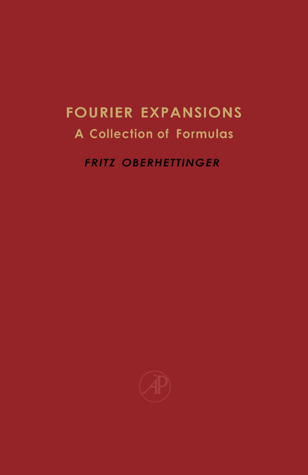 Fourier Expansions A Collection of Formulas - (PDF/EPUB Version)