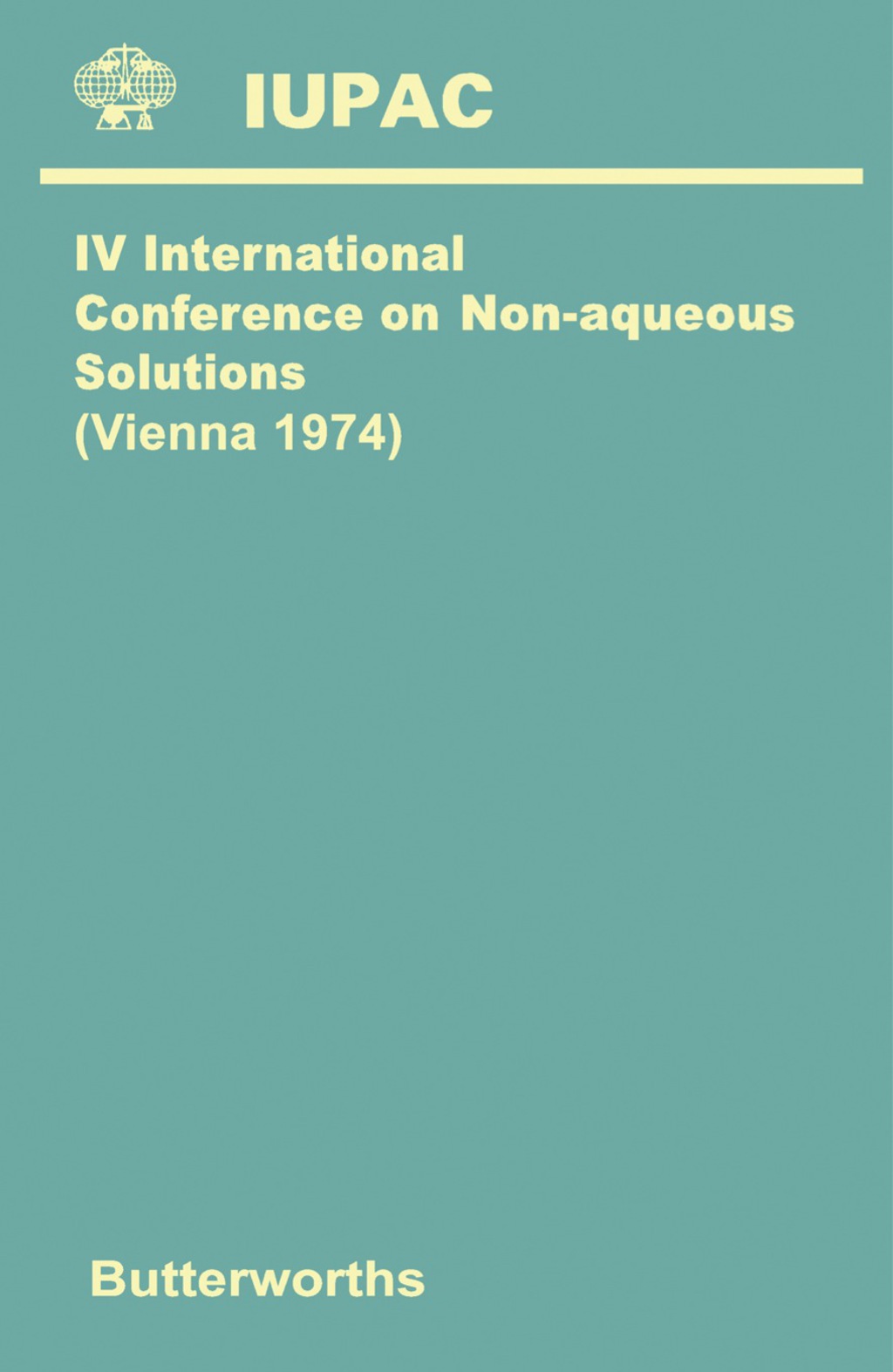 Fourth International Conference on Non-Aqueous Solutions Vienna 1974 - (PDF/EPUB Version)