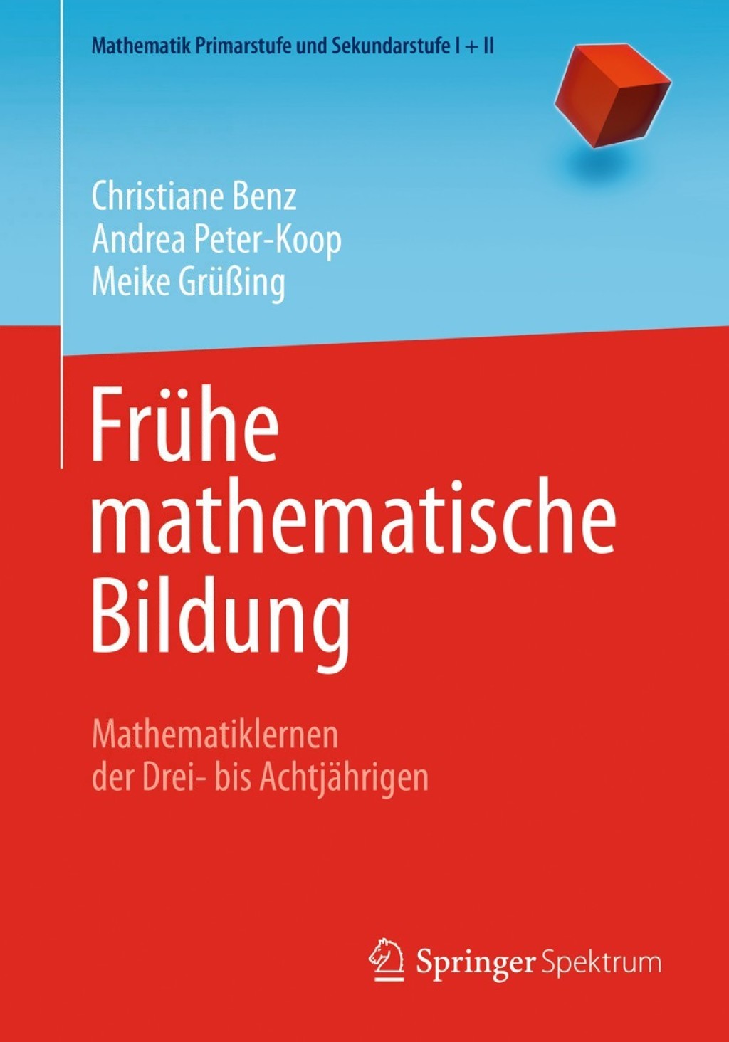 FrÃ¼he mathematische Bildung Mathematiklernen der Drei- bis AchtjÃ¤hrigen - (PDF/EPUB Version)