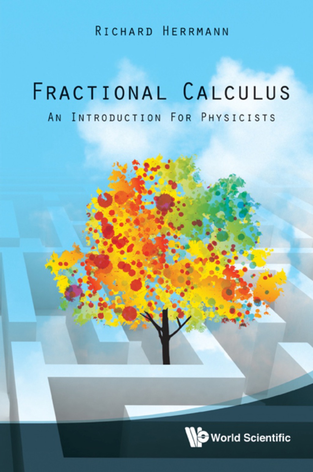 Fractional Calculus: An Introduction For Physicists - (PDF/EPUB Version)