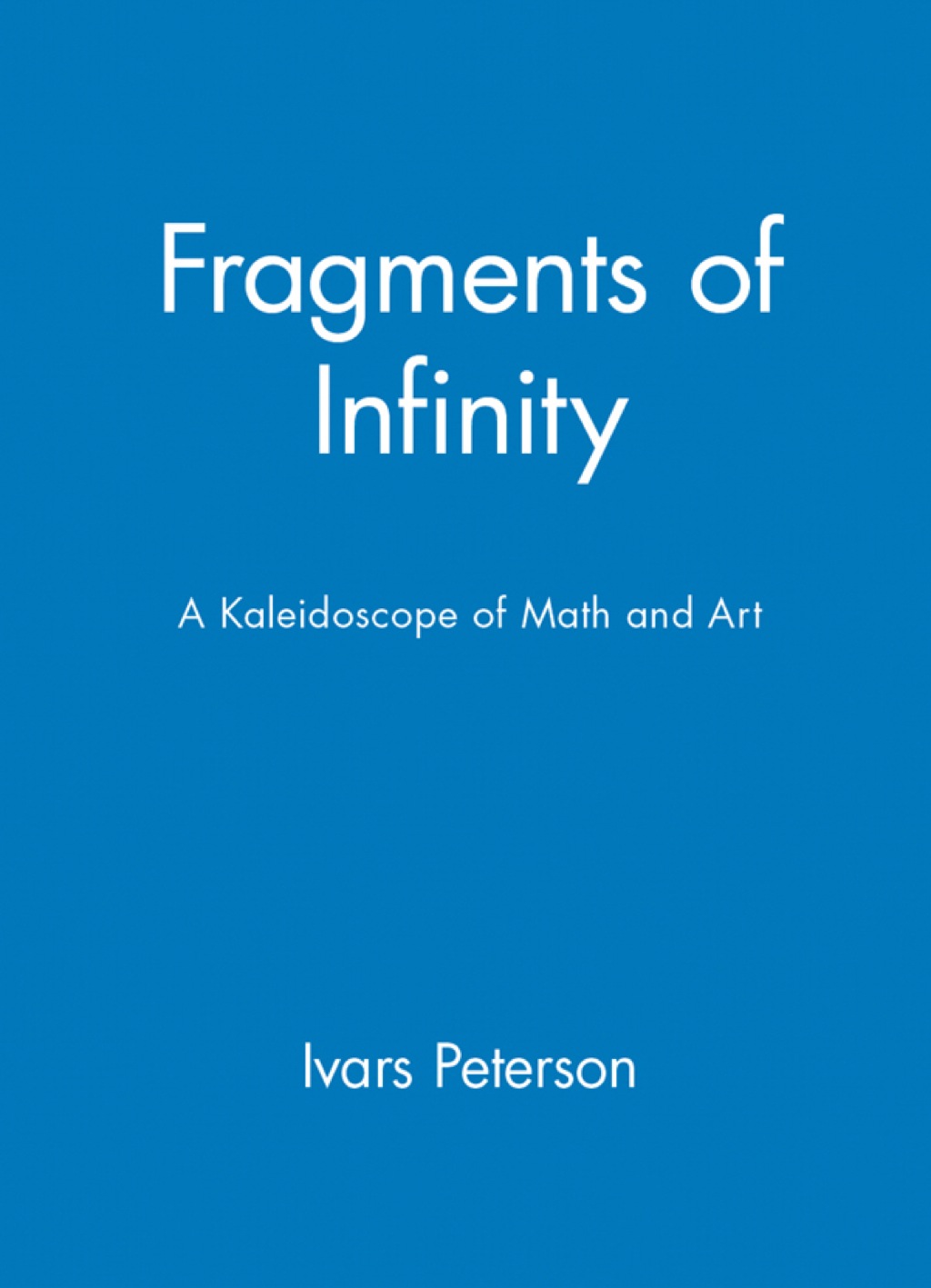Fragments of Infinity: A Kaleidoscope of Math and Art 1st Edition - (PDF/EPUB Version)