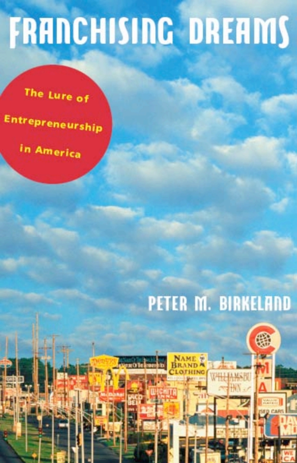 Franchising Dreams The Lure of Entrepreneurship in America 1st Edition - (PDF/EPUB Version)