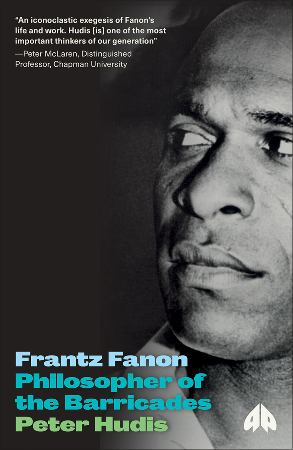 Frantz Fanon Philosopher of the Barricades 1st Edition - (PDF/EPUB Version)