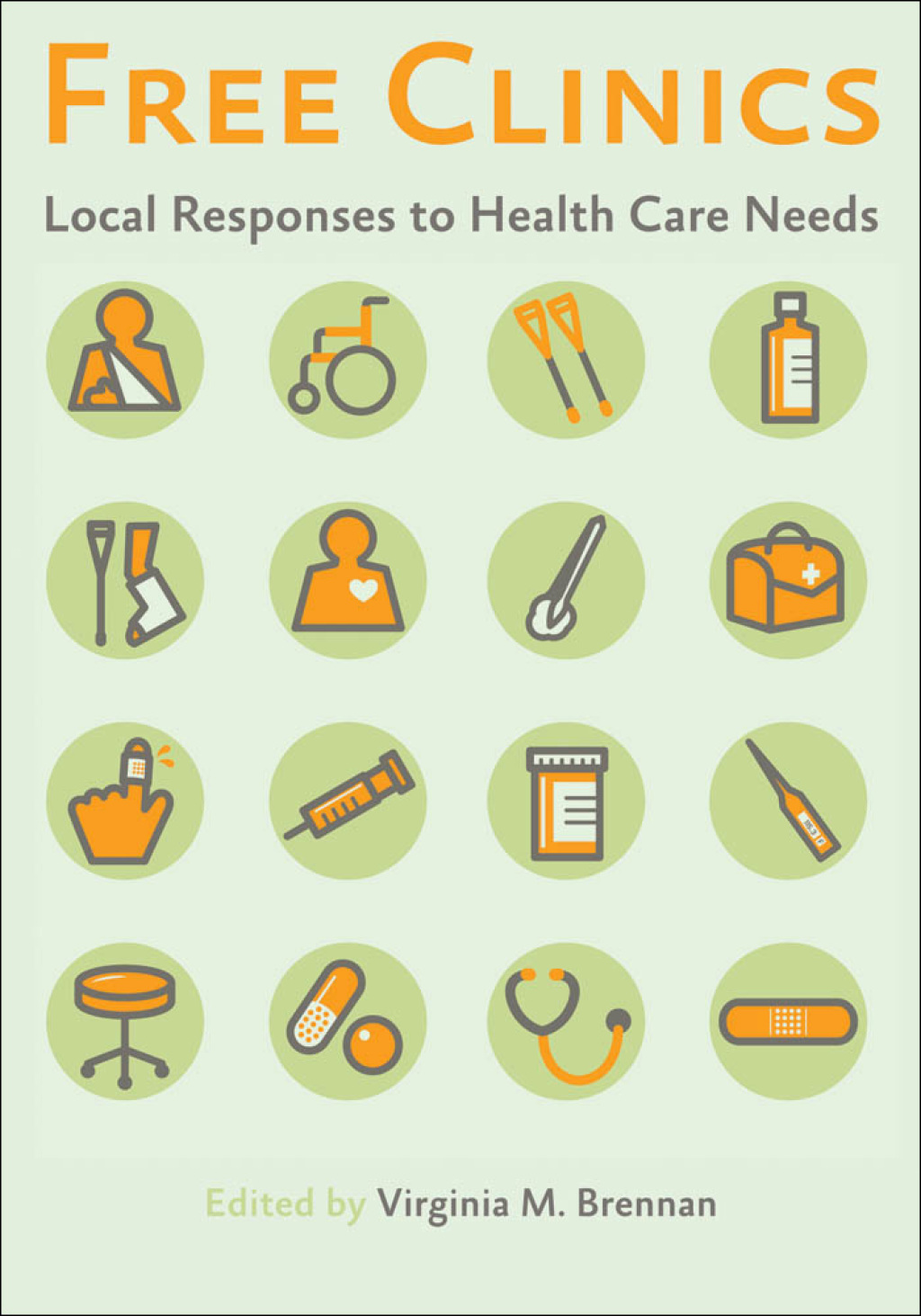 Free Clinics Local Responses to Health Care Needs - (PDF/EPUB Version)
