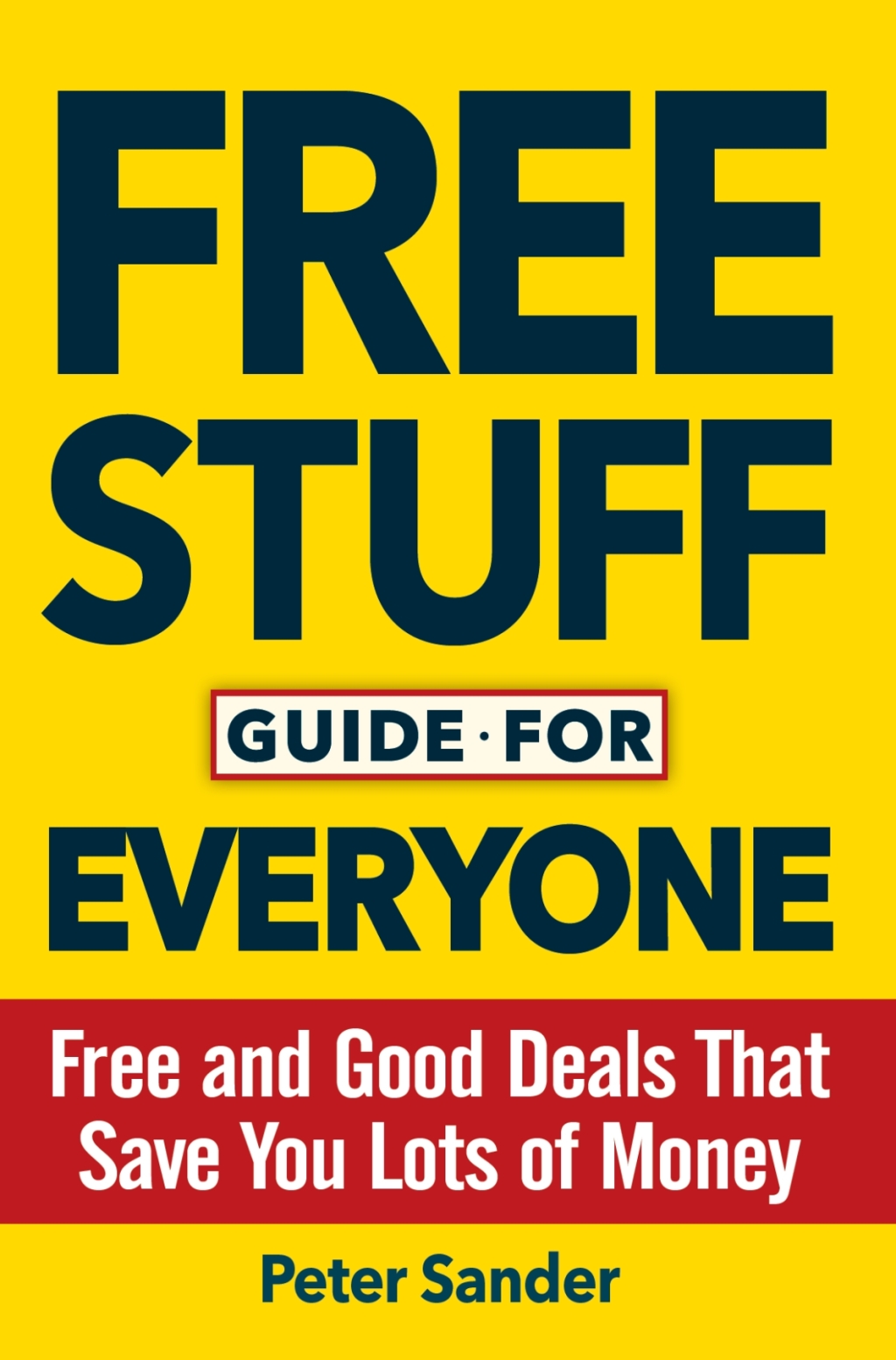 Free Stuff Guide for Everyone Book Free and Good Deals That Save You Lots of Money - (PDF/EPUB Version)