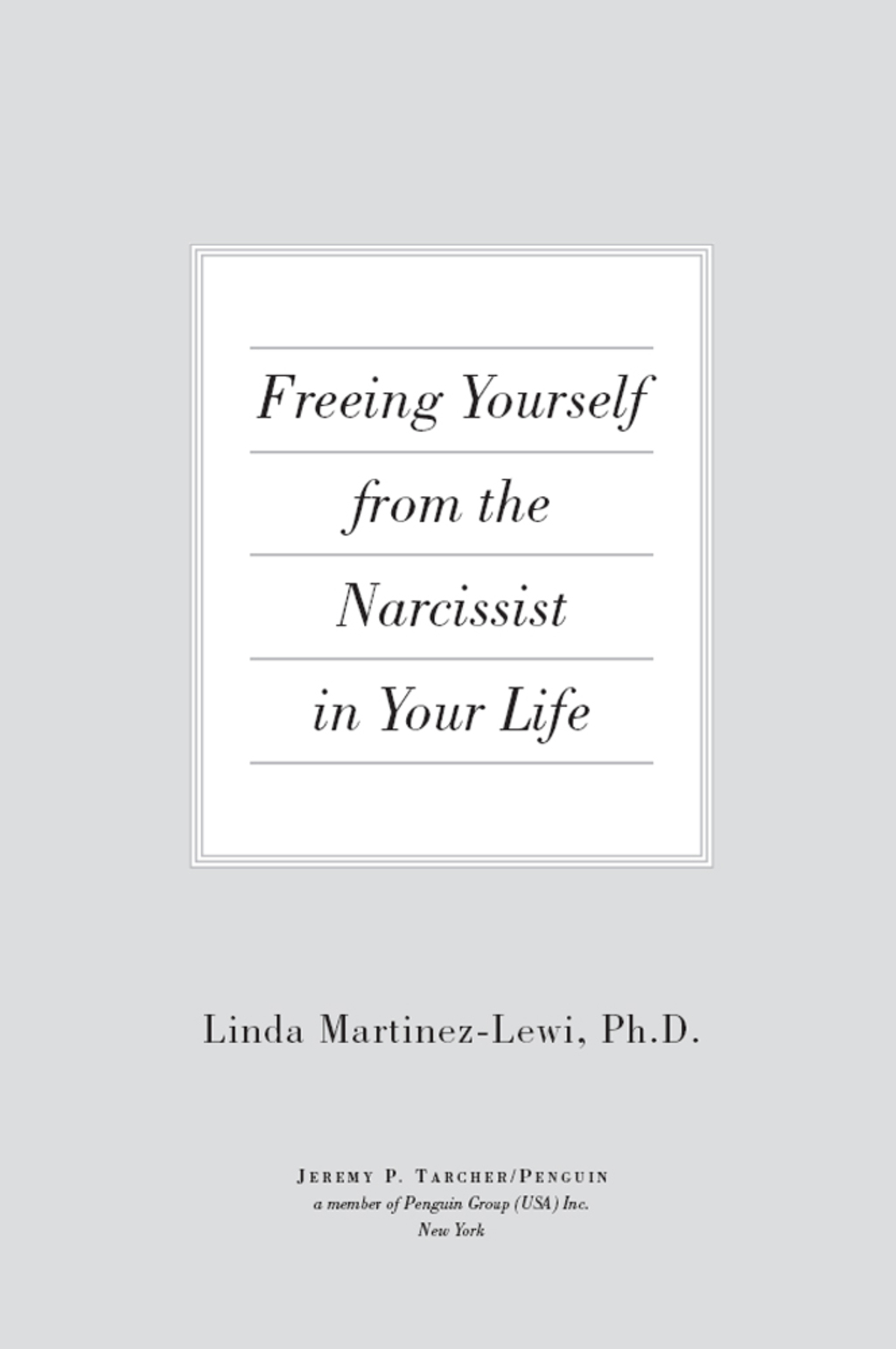 Freeing Yourself from the Narcissist in Your Life At Home. At Work. With Friends - (PDF/EPUB Version)