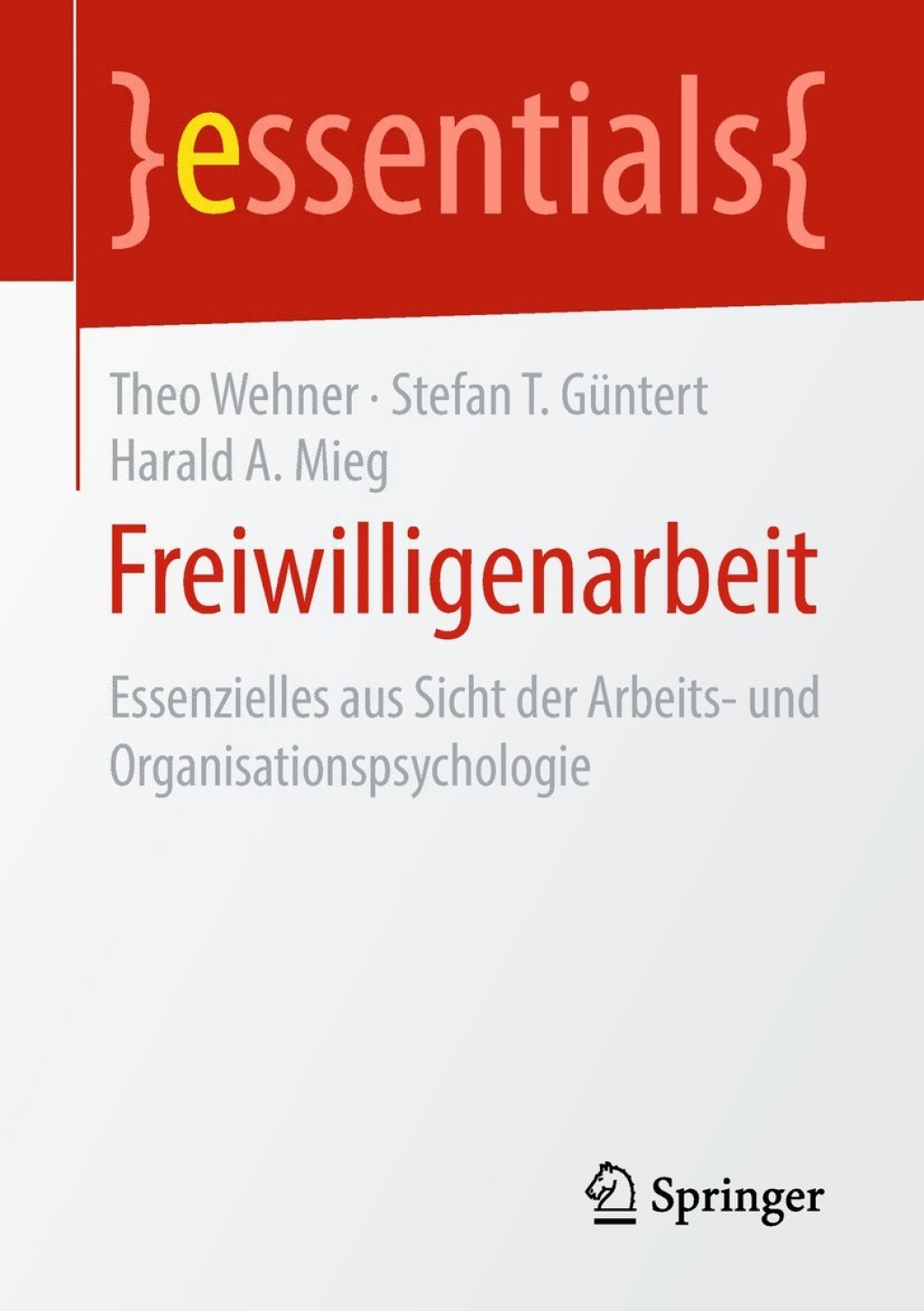 Freiwilligenarbeit Essenzielles aus Sicht der Arbeits- und Organisationspsychologie - (PDF/EPUB Version)
