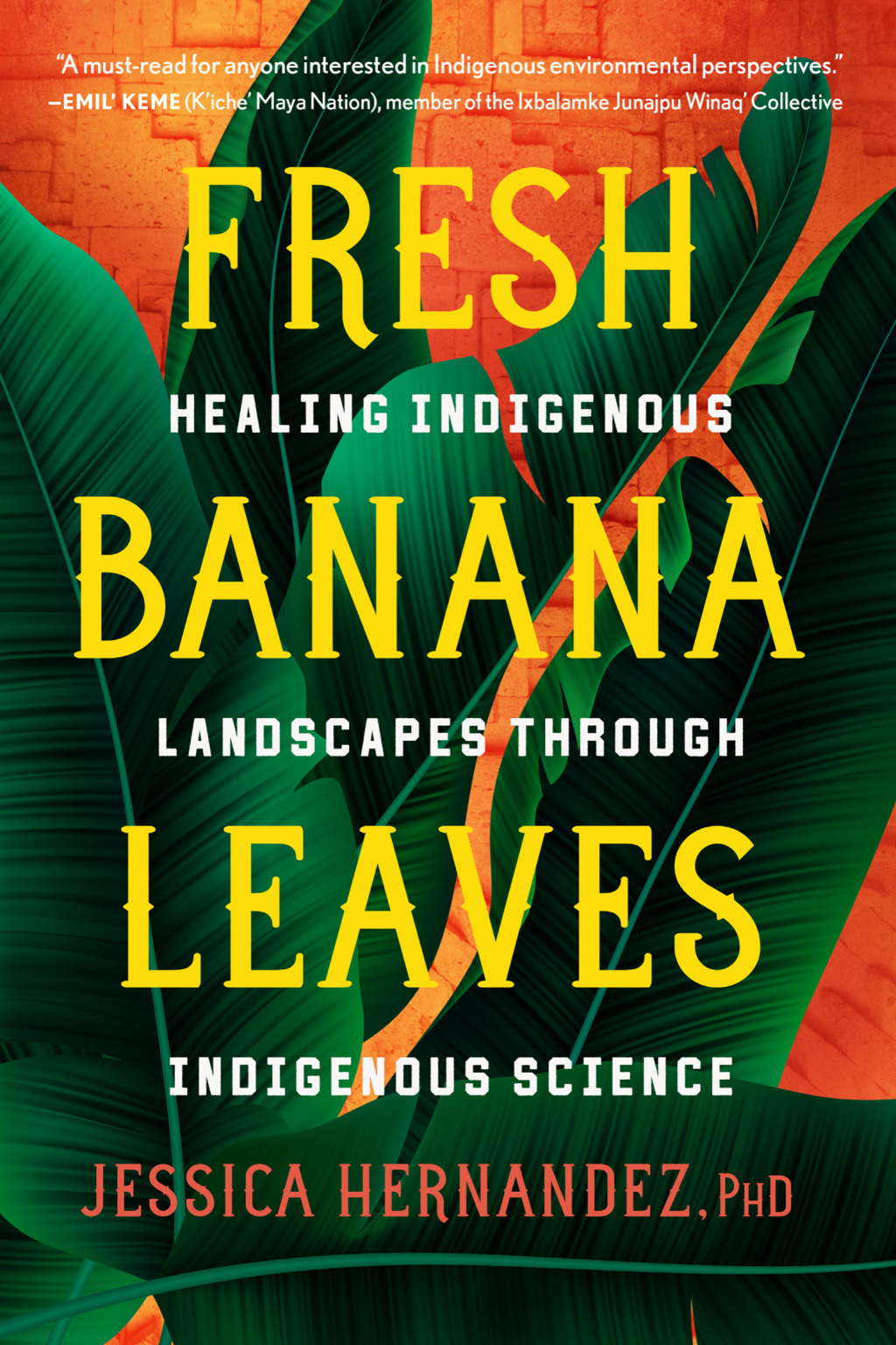 Fresh Banana Leaves Healing Indigenous Landscapes through Indigenous Science - (PDF/EPUB Version)