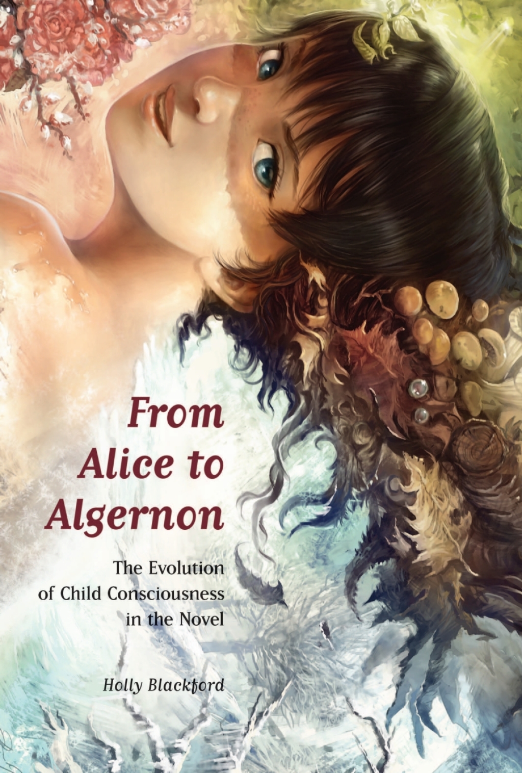 From Alice to Algernon The Evolution of Child Consciousness in the Novel - (PDF/EPUB Version)