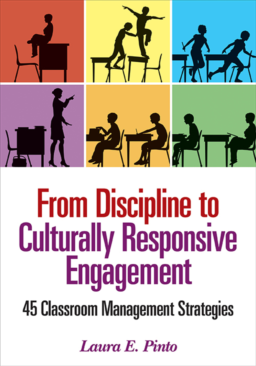 From Discipline to Culturally Responsive Engagement 45 Classroom Management Strategies 1st Edition - (PDF/EPUB Version)