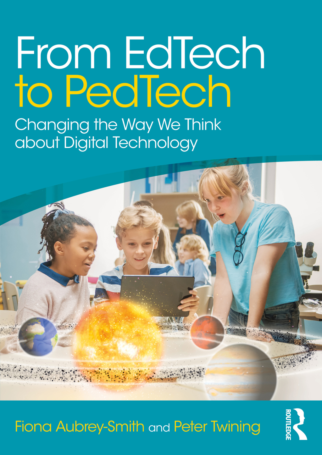 From EdTech to PedTech Changing the Way We Think about Digital Technology 1st Edition - (PDF/EPUB Version)