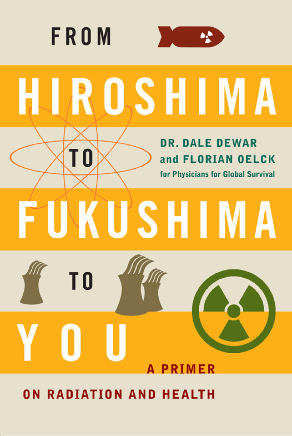 From Hiroshima to Fukushima to You A Primer on Radiation and Health - (PDF/EPUB Version)