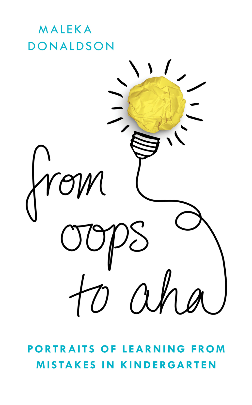From Oops to Aha Portraits of Learning from Mistakes in Kindergarten - (PDF/EPUB Version)