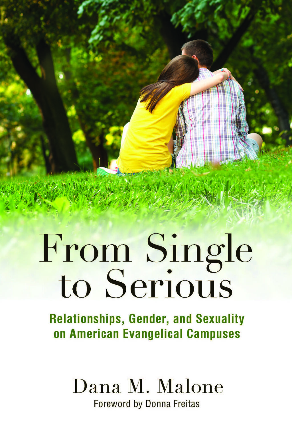From Single to Serious Relationships, Gender, and Sexuality on American Evangelical Campuses - (PDF/EPUB Version)