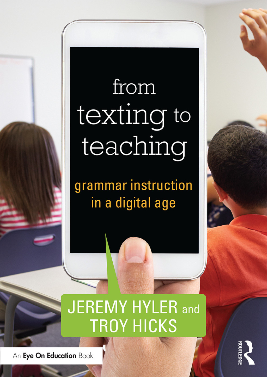 From Texting to Teaching Grammar Instruction in a Digital Age 1st Edition - (PDF/EPUB Version)