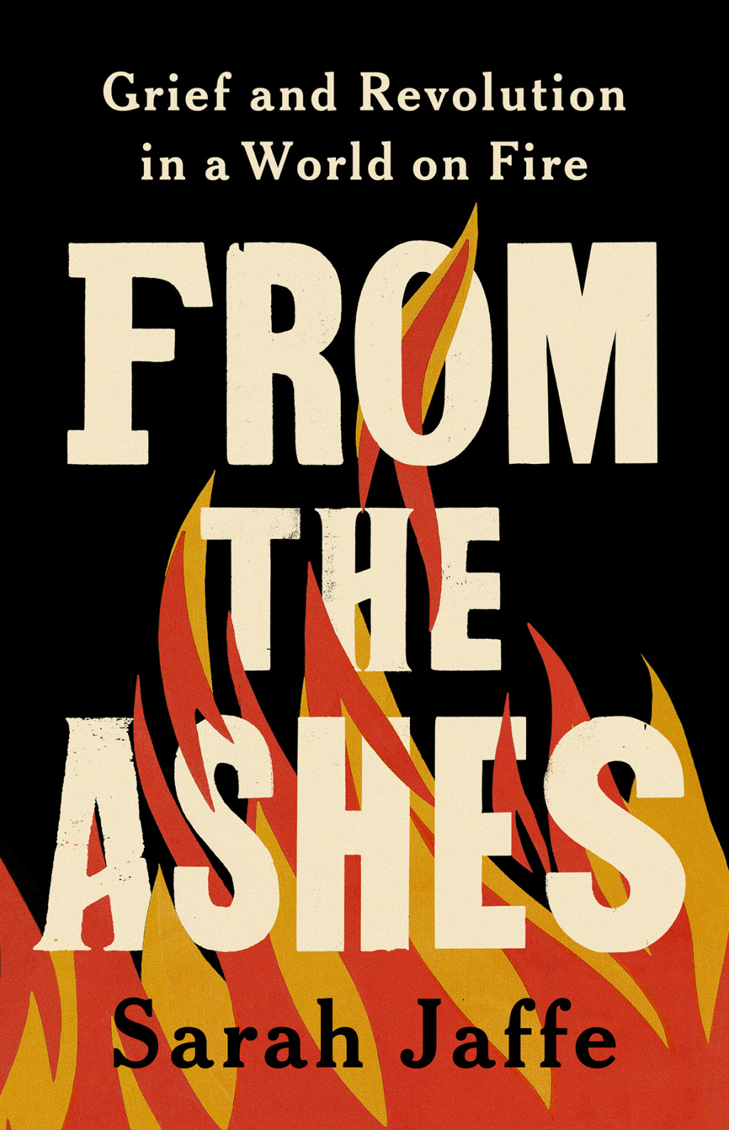 From the Ashes Grief and Revolution in a World on Fire - (PDF/EPUB Version)