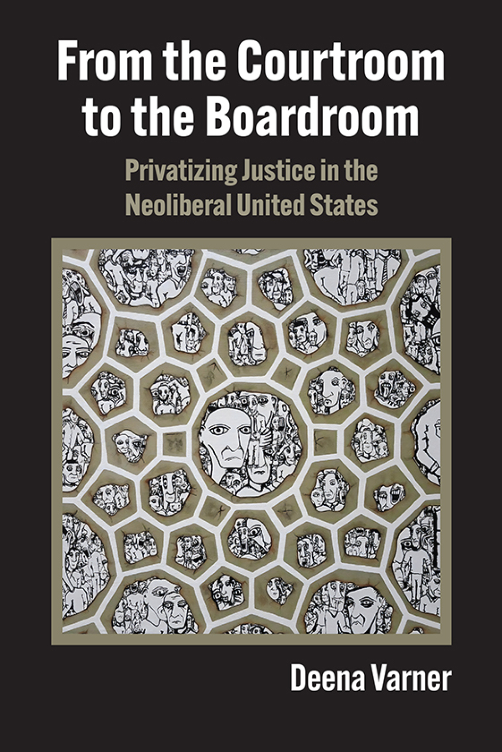 From the Courtroom to the Boardroom Privatizing Justice in the Neoliberal United States - (PDF/EPUB Version)