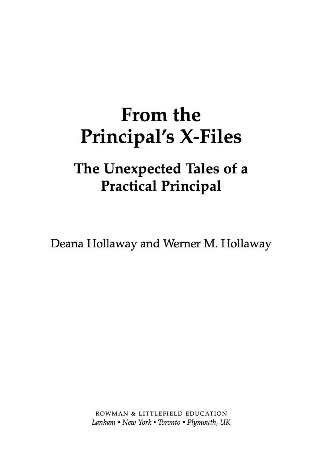 From the Principal's X-Files The Unexpected Tales of a Practical Principal - (PDF/EPUB Version)
