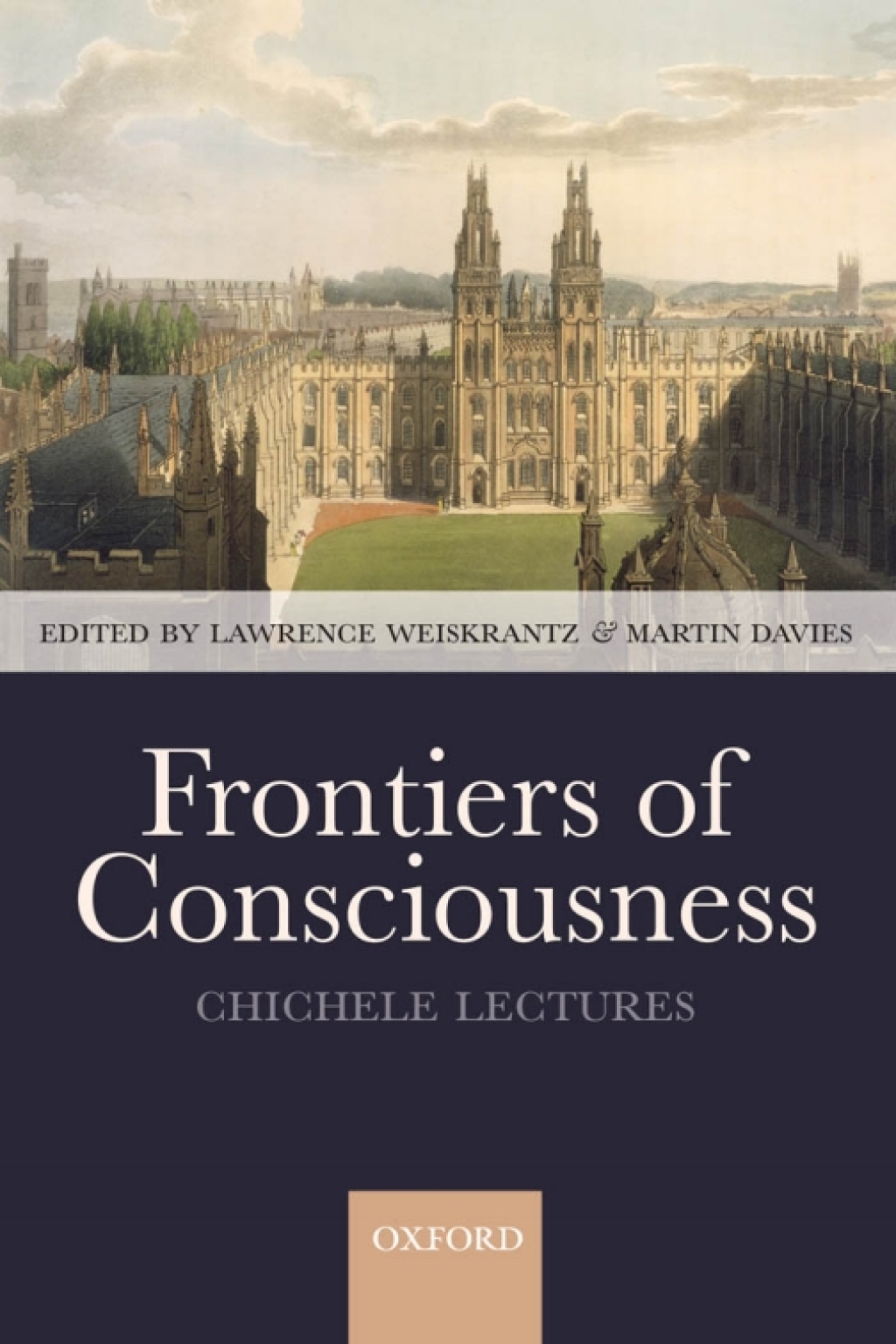 Frontiers of Consciousness Chichele Lectures 1st Edition - (PDF/EPUB Version)