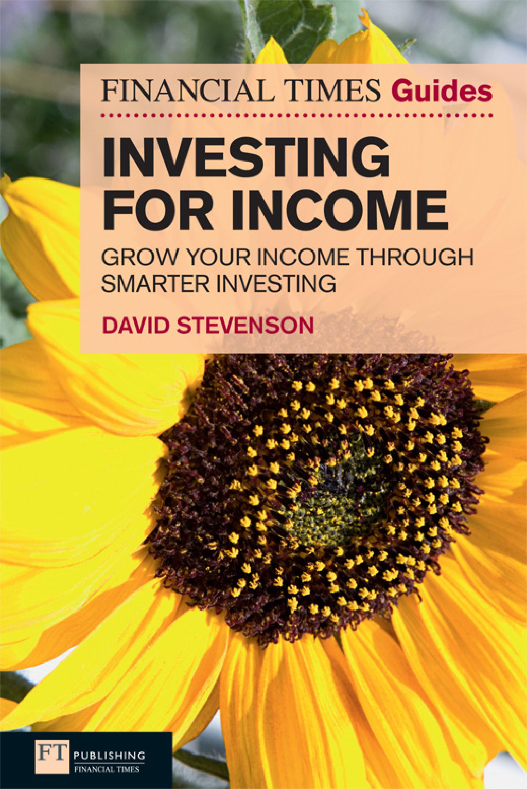 FT Guide to Investing for Income Grow Your Income Through Smarter Investing 1st Edition - (PDF/EPUB Version)