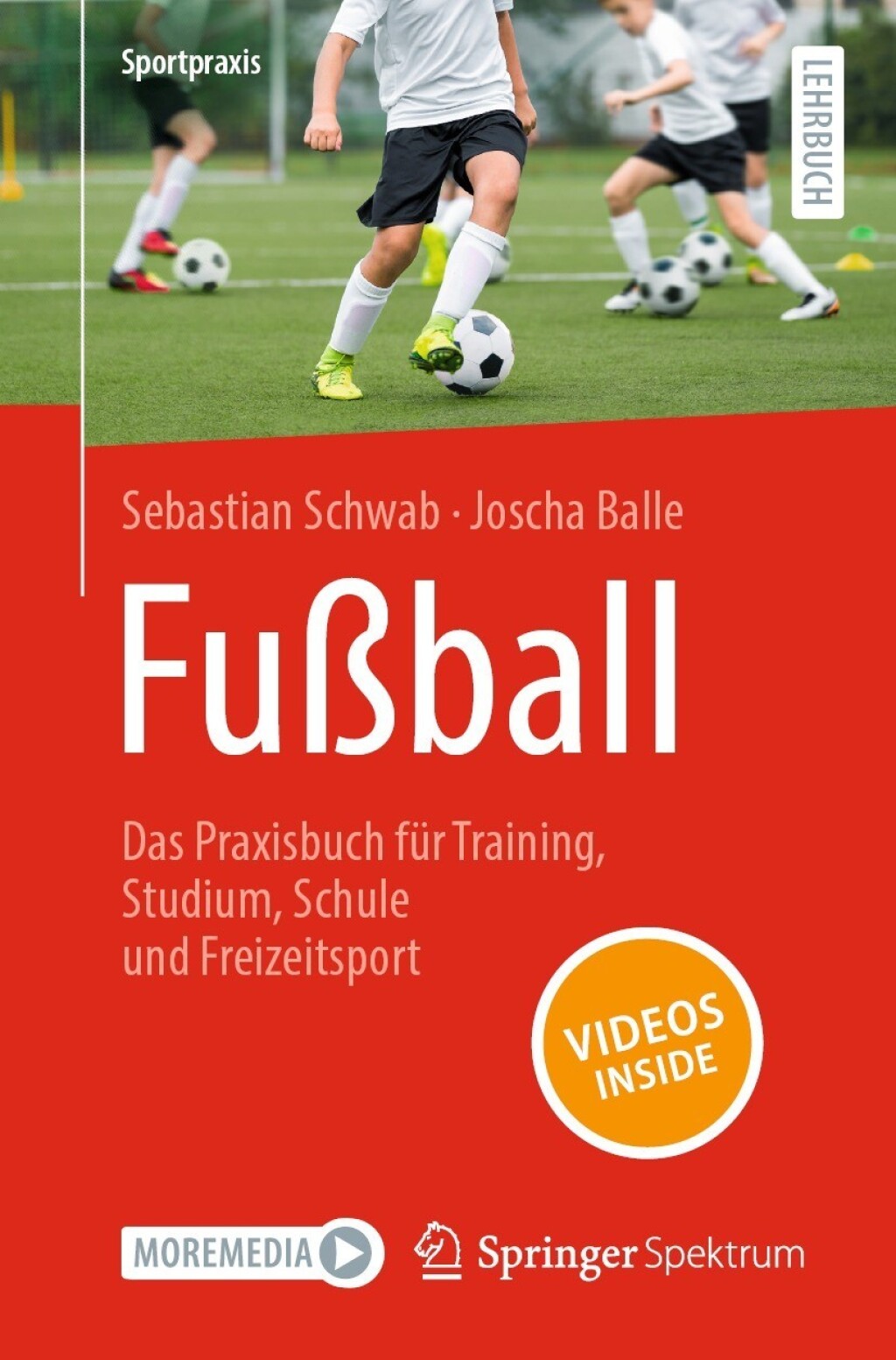 FuÃŸball â€“ Das Praxisbuch fÃ¼r Training, Studium, Schule und Freizeitsport - (PDF/EPUB Version)