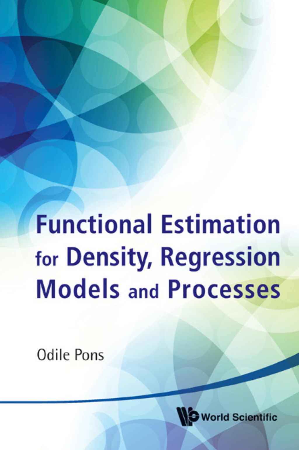 Functional Estimation For Density, Regression Models And Processes - (PDF/EPUB Version)